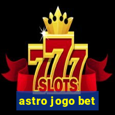 astro jogo bet