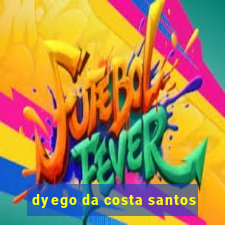 dyego da costa santos