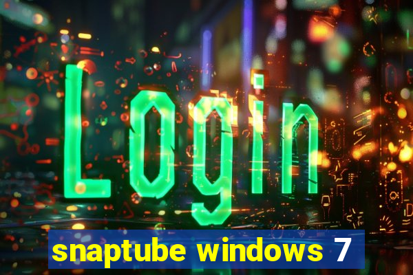 snaptube windows 7