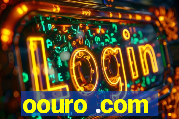 oouro .com