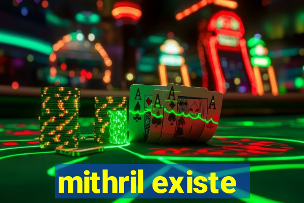 mithril existe