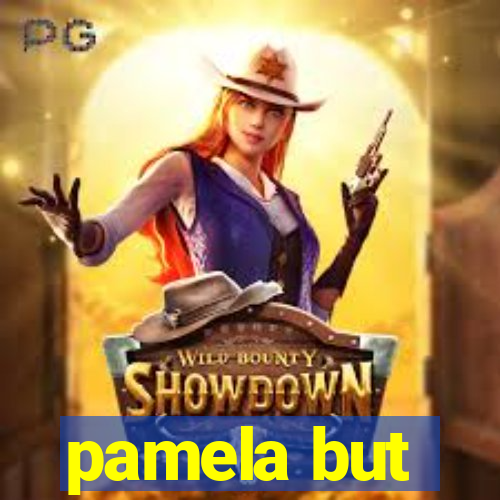 pamela but