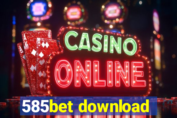 585bet download