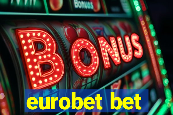 eurobet bet