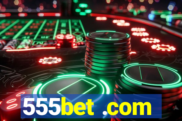 555bet .com