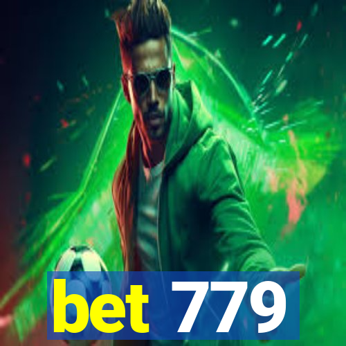 bet 779