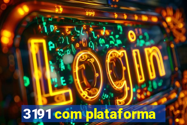 3191 com plataforma