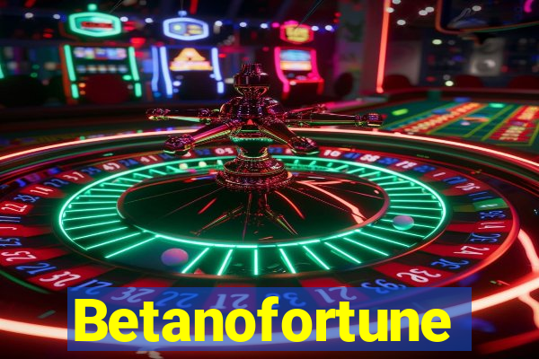 Betanofortune