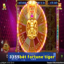 3355bet fortune tiger