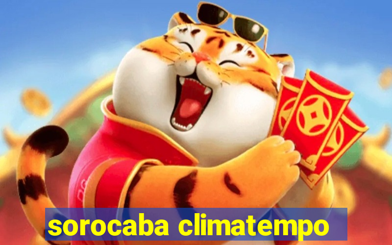 sorocaba climatempo