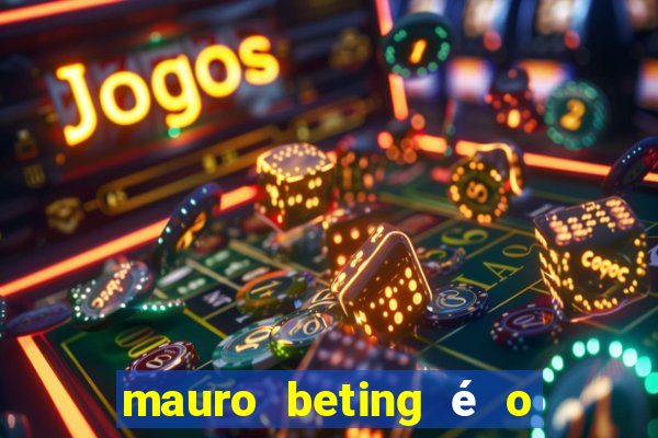 mauro beting é o dono da sportingbet