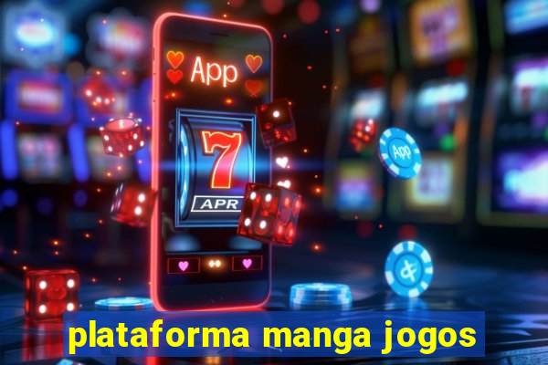 plataforma manga jogos