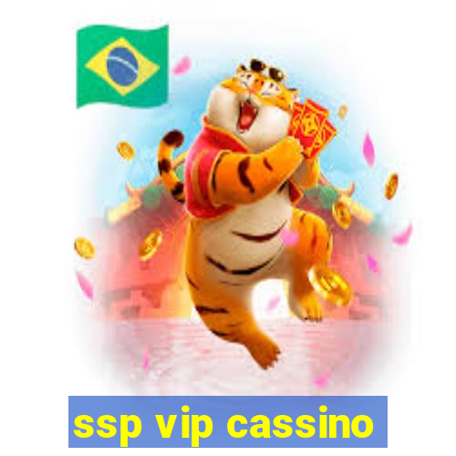 ssp vip cassino