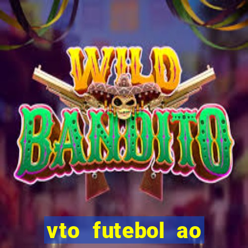 vto futebol ao vivo biz