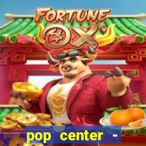 pop center - centro popular de compras