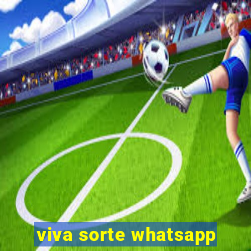 viva sorte whatsapp