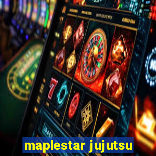 maplestar jujutsu