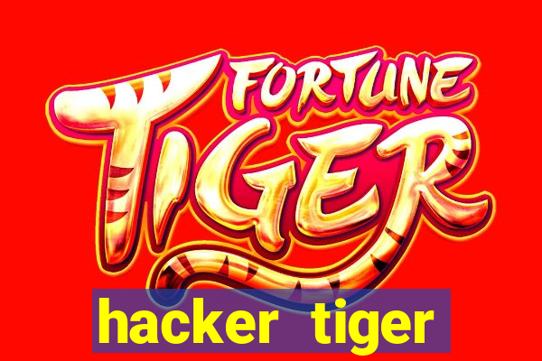 hacker tiger fortune gratis