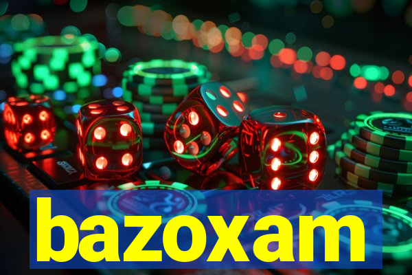 bazoxam