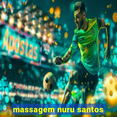 massagem nuru santos