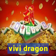 vivi dragon