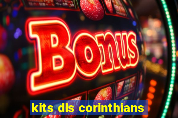 kits dls corinthians