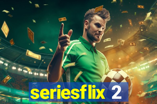 seriesflix 2