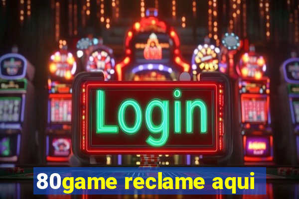 80game reclame aqui