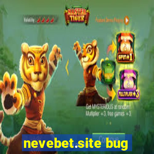 nevebet.site bug