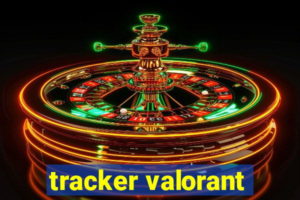 tracker valorant