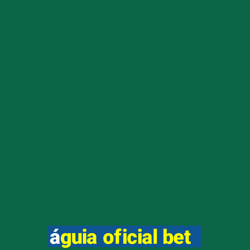 águia oficial bet