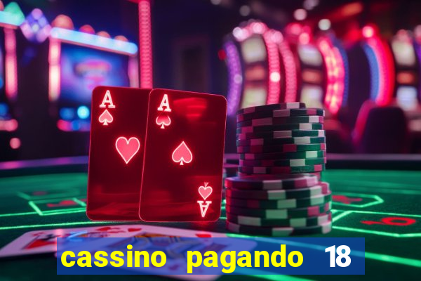 cassino pagando 18 reais no cadastro