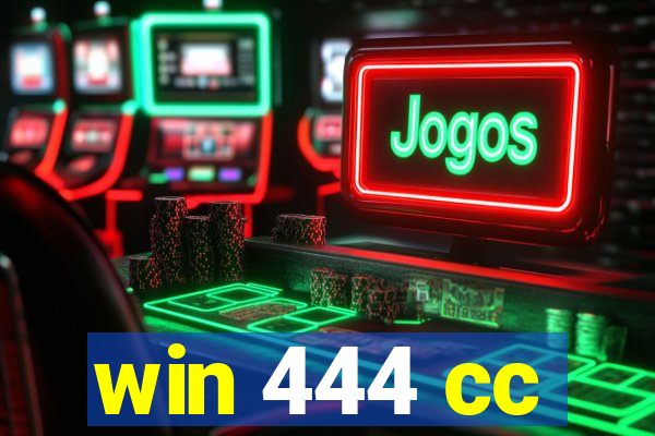 win 444 cc