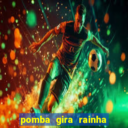 pomba gira rainha das almas