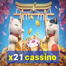 x21 cassino