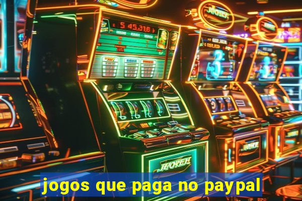 jogos que paga no paypal