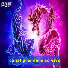 canal premiere ao vivo