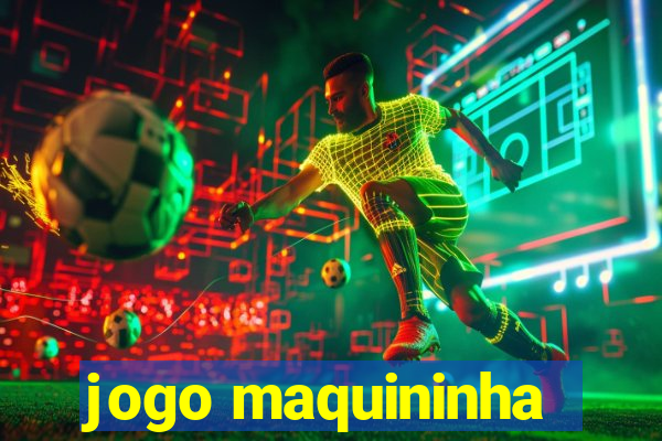 jogo maquininha