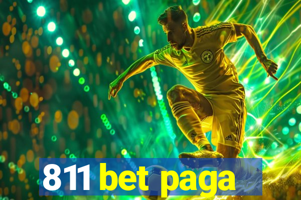 811 bet paga