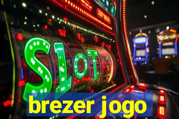 brezer jogo