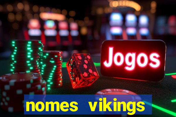 nomes vikings masculinos e significados