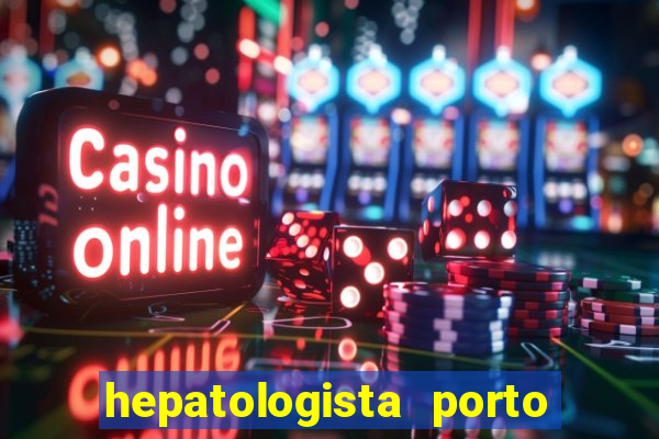 hepatologista porto alegre ipe