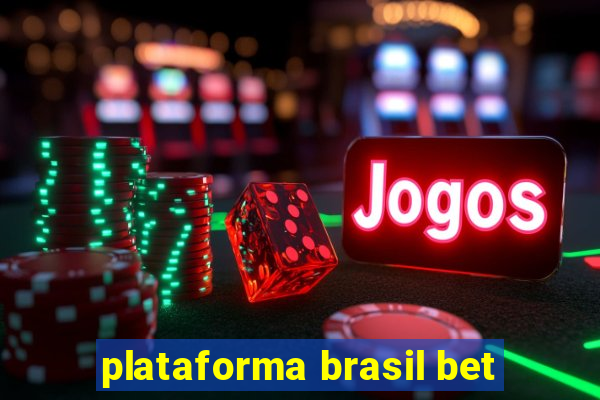 plataforma brasil bet