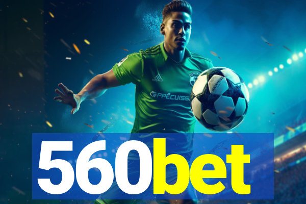 560bet