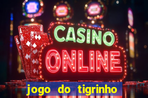 jogo do tigrinho pagando bem