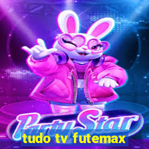 tudo tv futemax