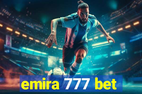 emira 777 bet