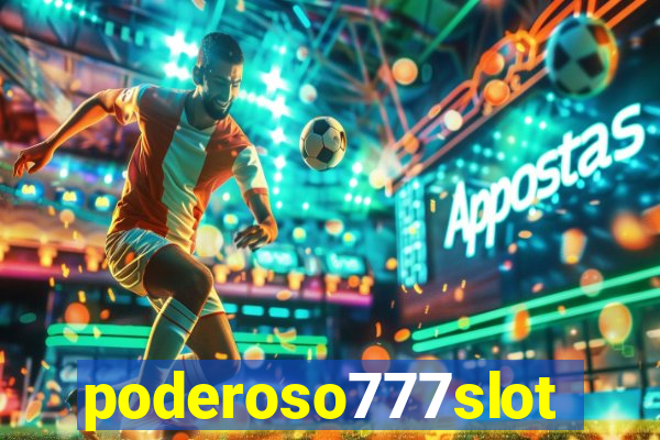 poderoso777slots