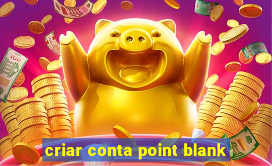 criar conta point blank