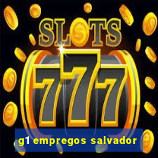 g1 empregos salvador